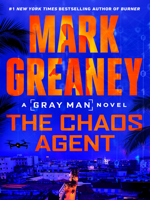 Title details for The Chaos Agent by Mark Greaney - Available
